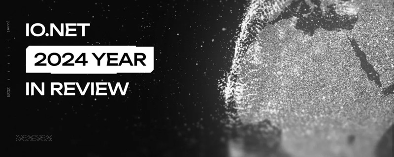 io.net 2024 Year in Review header image: title set beside a particle globe